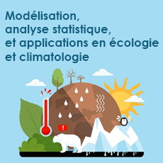 Modélisation, analyse statistique, et applications en écologie et climatologie